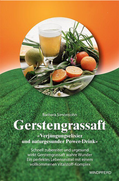 Buch_Gerstengras_Saft_Verjüngungselexier_und_naturgesunder_Power_Drink
